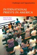 International Priests in America: Challenges and Opportunities