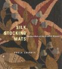 Silk Stocking Mats by Paula Laverty